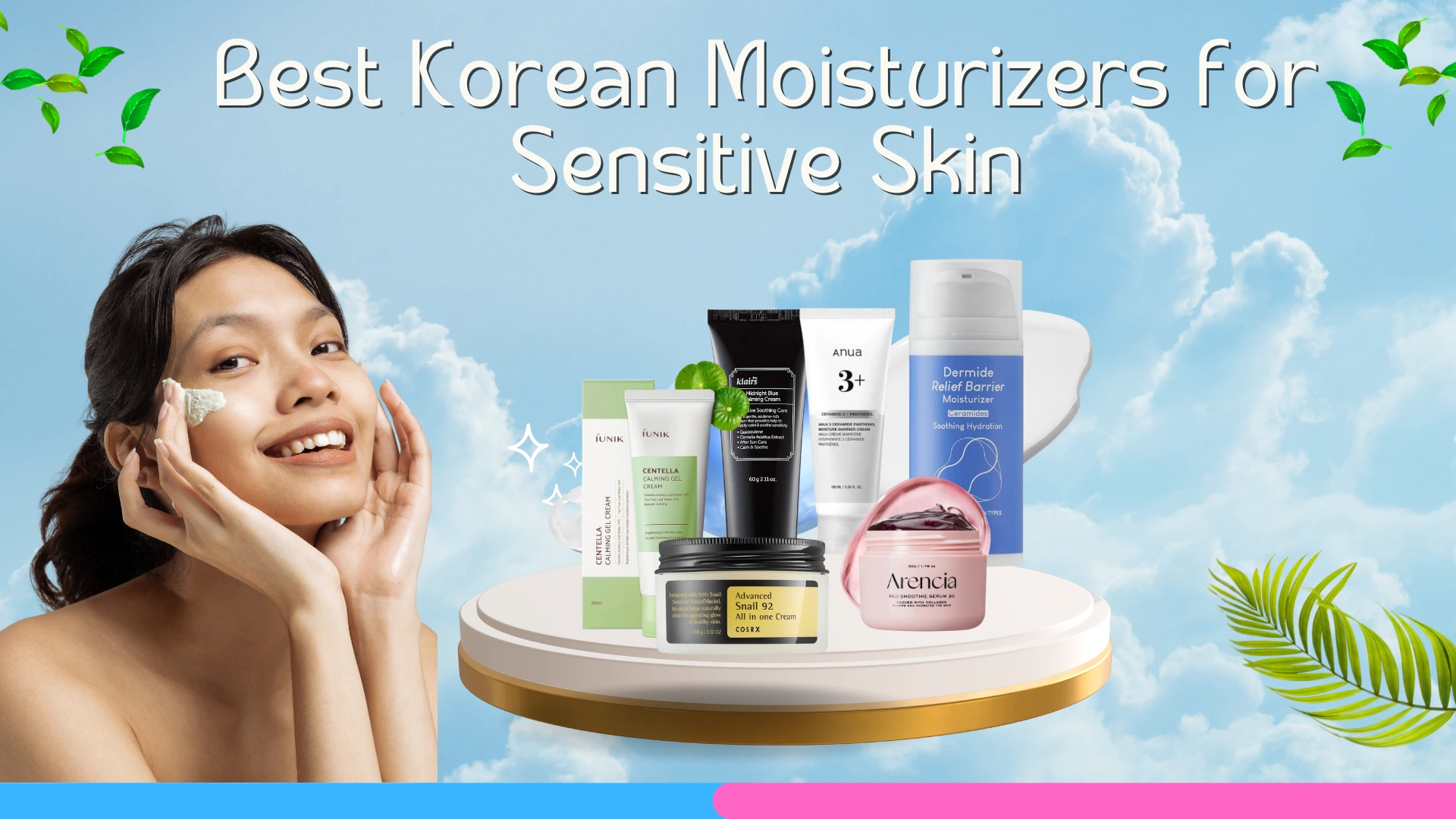 Best Korean Moisturizers for Sensitive Skin